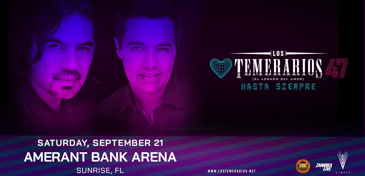 Los Temerarios Amerant Bank Arena