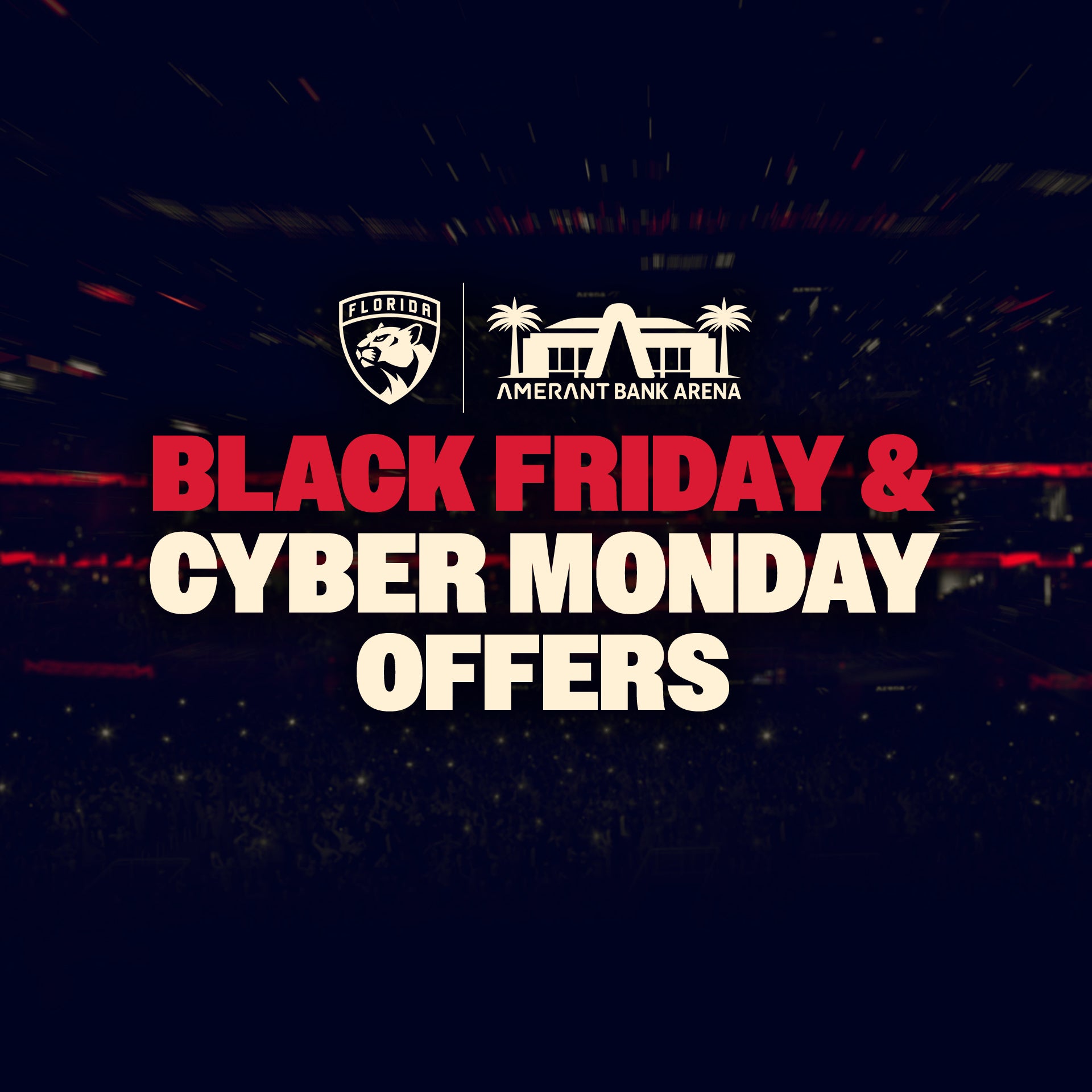 More Info for Florida Panthers & Amerant Bank Arena Announce 2024 Black Friday & Cyber Monday Offers