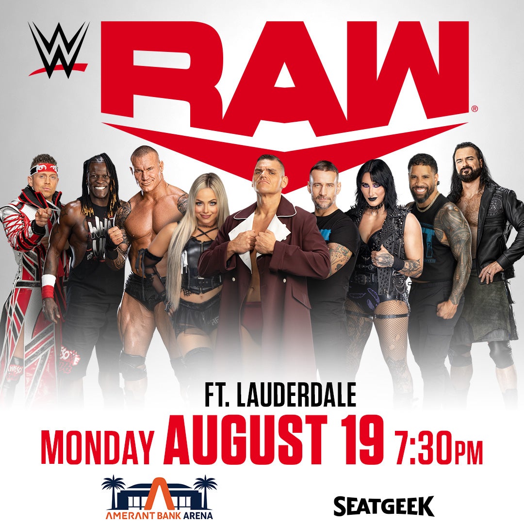 WWE MONDAY NIGHT RAW RETURNS TO SUNRISE FOR THE FIRST TIME SINCE 2013 Amerant Bank Arena