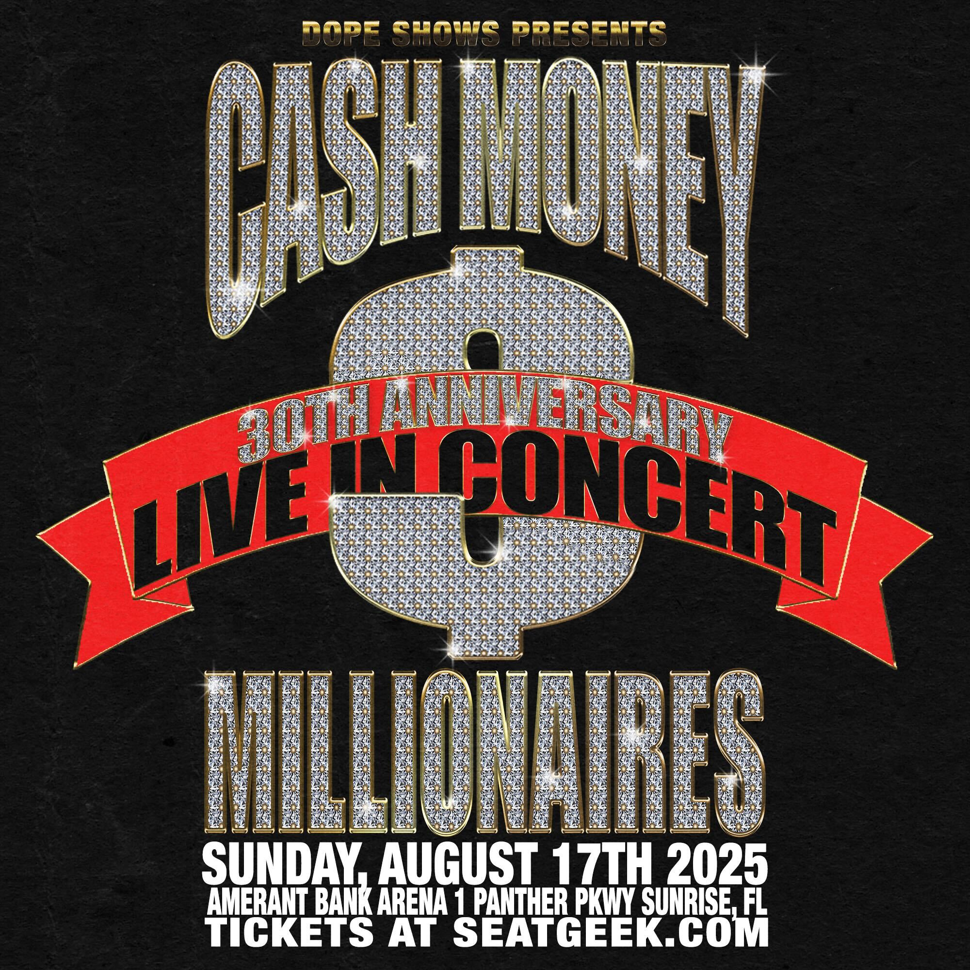 More Info for Cash Money Millionaires 30th Anniversary